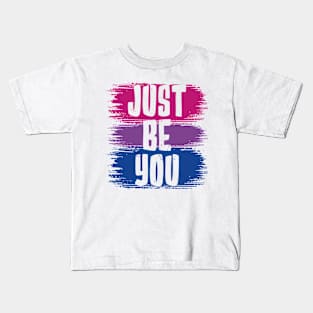 Just Be You, Bisexual Flag Kids T-Shirt